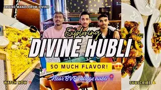 Divine Hubli Food Tour 🍗🔥 | Mandi, Tandoori & More Near BVB College #hubli #vlog 