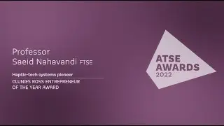 Professor Saeid Nahavandi FTSE&ndash; Clunies Ross Entrepreneur Award 2022