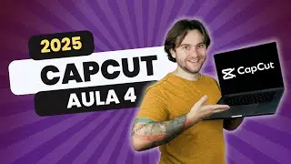 CAPCUT (Computador) - Ajuste de Cor | AULA 4 - Tutorial Completo 2025