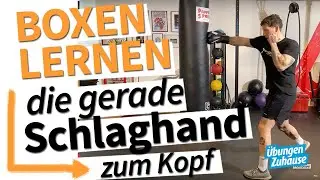 Boxen lernen am Sandsack | Grundtechniken Teil 2 | die gerade Schlaghand zum Kopf