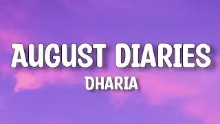 Dharia - August Diaries (lyrics)