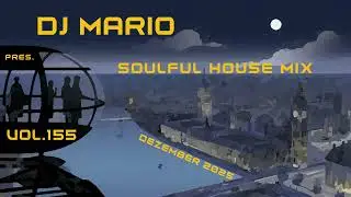 New Soulful House Mix - Dezember 2025 - Vol.155