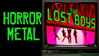 THE LOST BOYS | Horror Movie Metal 🎵