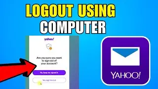 How To Logout In Yahoo Mail Using Computer (2026) (Complete Guide)