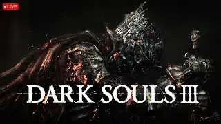 Dark Souls 3 First Playthrough &ndash; Pain Begins