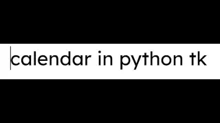 calendar in python tk