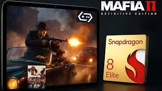 Mafia II: Definitive Edition on Android! Snapdragon 8 Elite is CRAZY! 😱🔥