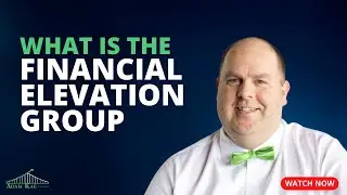 The Financial Elevation Group in 60 Seconds