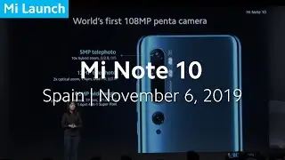 Mi Launch: Mi Note 10 Launch Recap