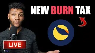 Brand New Burn Tax For Terra LUNA Classic Coming Soon!!!