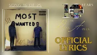 Sir KAZ (Toxik) - Most Wanted (Explicit - feat. Dean A-Plus) [Official Lyrics]