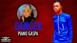 PIANO GASPA - DANGER