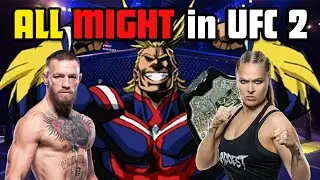 Nim Asks | Can You Make All Might in UFC 2?