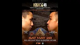 KBX 45: Deon Augustine vs Nigel Tan | FULL FIGHT | Muay Thai