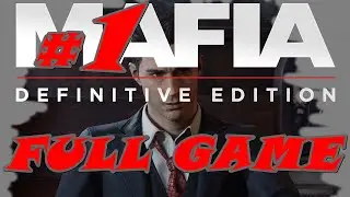 Mafia Definitive Edition | Full Game | All Missions(Chapters) | Part 1