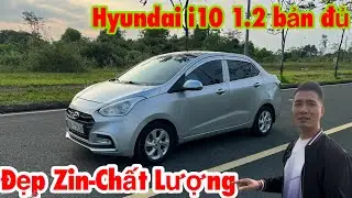 🚘Về Tiếp”CHIẾC XE CỰC ĐẸP CHẤT LƯỢNG”chính chủ gầnnhà HYUNDAI I10 1.2 sedan 0329823333-0965133688