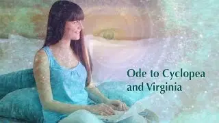 Song - Ode to Cyclopea and Virginia: To the Elohim Cyclopea and Virginia