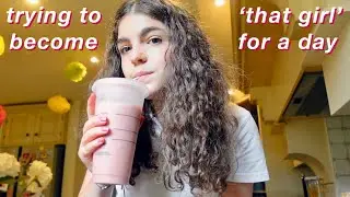 TRYING TO BECOME 'THAT GIRL' FOR A DAY 🤩 | Maya Leila