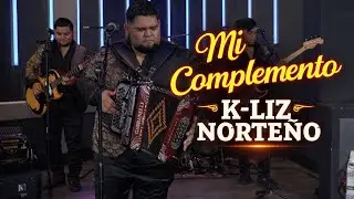 Mi Complemento-K-Liz Norteño