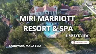 Miri Marriott Resort & Spa Bird Eye View | DJI Mini 2