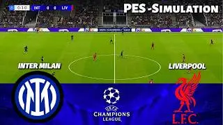 INTER MILAN vs LIVERPOOL | UEFA Champions League 2025 | EPIC PES 21 Simulation Match