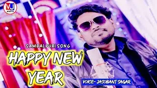 Happy New Year... || Sambalpuri Song || Voice- Jasobant Sagar || New Year 2020 Special Song