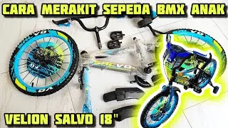 TUTORIAL DAN CARA MERAKIT SEPEDA BMX ANAK - VELION SALVO