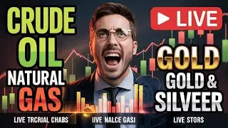 LIVE Commodity Market | Crude Oil, Natural Gas, Gold, Silver | Real-Time Analysis