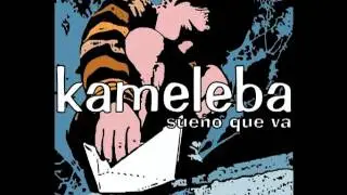 Kameleba - Sue&ntilde;o que va