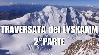 TRAVERSATA dei LYSKAMM (2°PARTE) 12.08.2025