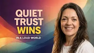 Quiet Trust in a Loud Marketing World | Brand Strategy for Founders & Solopreneurs