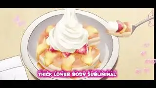 thick lower body subliminal 