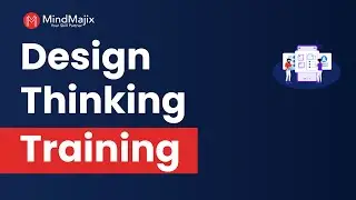 Design Thinking Training | Design Thinking Certification Course | Design Thinking Process |MindMajix