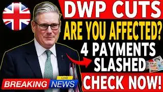 DWP Benefit Cuts 2026 | 4 Major Payments Reduced | Are You Affected?