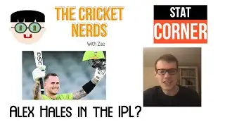 Zac's Stat Corner #1 - Alex Hales in the IPL?