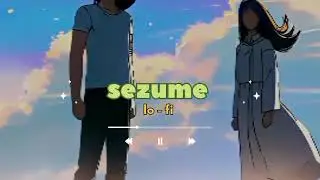 Suzume Lofi &ndash; Relaxing Anime Music | Chill, Study & Sleep Vibes