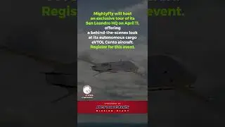 MightyFly to Host Exclusive Facility Tour as Part of eVTOL Insights North America Conference