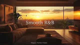 【洋楽Playlist】大人のひとり時間にぴったりなスムースなR&B Playlist/作業用BGM/Relaxing