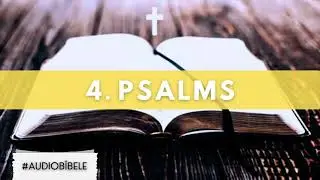 AUDIO BĪBELE // 4. Psalms