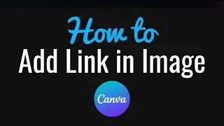 How to Add Link in Image in Canva - Clickable Hyperlink
