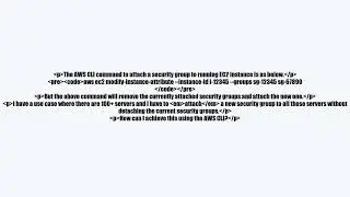 How do I assign a new security group to an EC2 instance without removing the currently attached secu