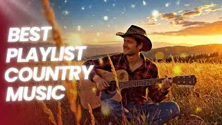 Relaxing Country Music Mix – Best Playlist For A Peaceful Country Escape