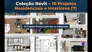 Cole&ccedil;&atilde;o Revit &ndash; 10 Projetos Residenciais e Interiores (7)