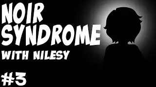 Noir Syndrome with Nilesy: The Case of the Missing Suspects!
