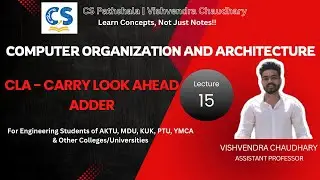 COA | Unit-2 | Lecture-15 | Carry Look Ahead Adder | AKTU B.Tech Computer Science