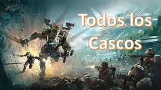 Titanfall 2 - Todos los Cascos