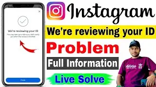 We're reviewing your id instagram | This may take up to 48 hours We'll notify you when the review