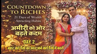 TURN OUTGOING MONEY INTO INCOMING MONEY - COUNTDOWN TO RICHES - DAY 2