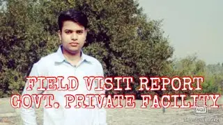 Government and private healthcare facility in hospital || field visit report|| written notes||HD