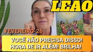 ♌️LEÃO FEVEREIRO-26 SERÁ INESQUECÍVEL🔮CHEGA DE MIGALHAS!A ABUNDÂNCIA VEM! FIM DE TUDO QUE FOR RASO🪷